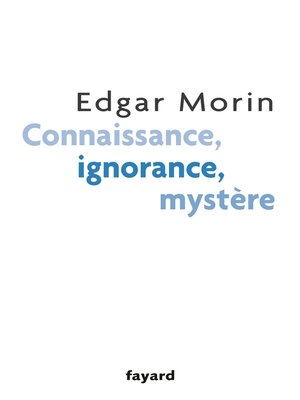 cover image of Connaissance, ignorance, mystère